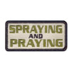 Spraying and Praying Morale Patch